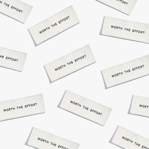 WOVEN LABEL WORTH THE EFFORT (6 pcs)